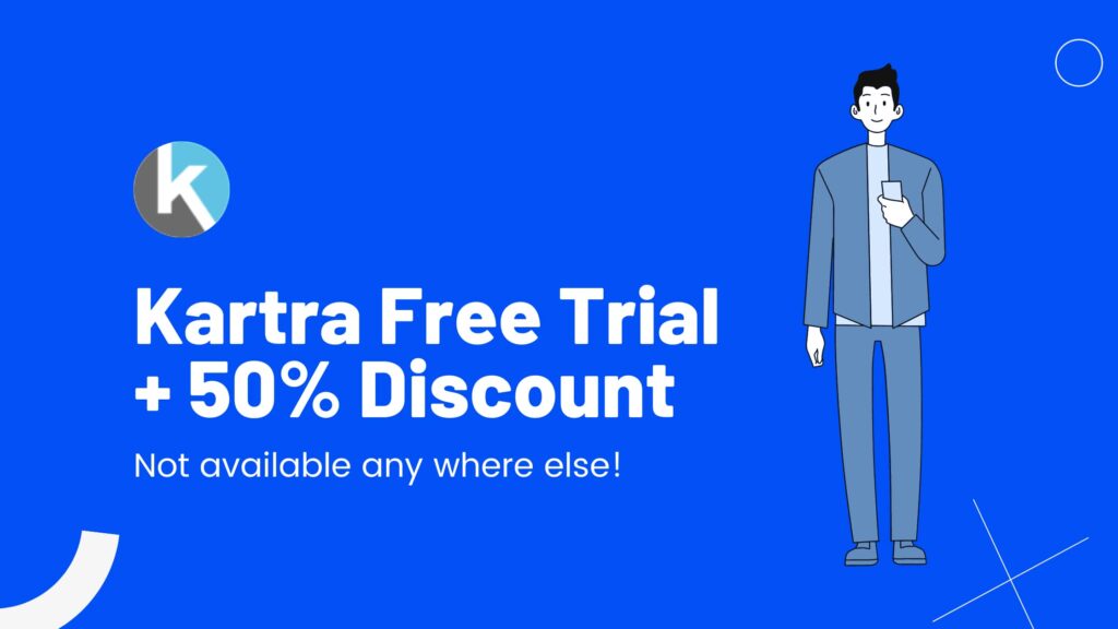 Kartra Free Trial and 50% Discount